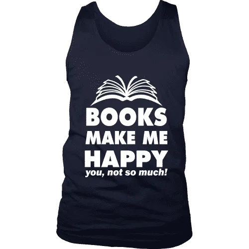 Books make me happy Mens Tank