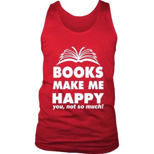 Books make me happy Mens Tank