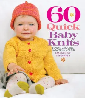 Cascade 60 Quick Baby Knits